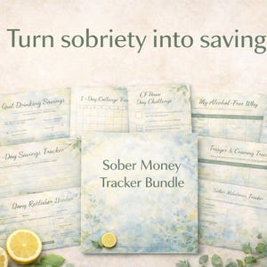 May include: A collection of printable sobriety trackers with a watercolor design, including a "Sober Money Tracker Bundle" and other templates. The image features lemons and greenery, with the text "Turn sobriety into savings."