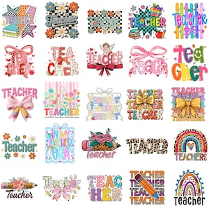 May include: A collection of twenty-five digital graphic designs featuring the word teacher, decorated with various elements including flowers, bows, pencils, rainbows, leopard print, checkered patterns, and colorful typography in diverse styles.