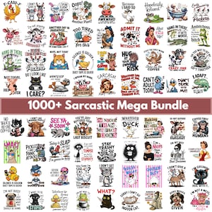 May include: A digital collection of over 1000 sarcastic graphic designs featuring various cartoon animals, skeletons, and human characters paired with humorous text phrases, presented in a grid layout with a banner reading 1000+ Sarcastic Mega Bundle.