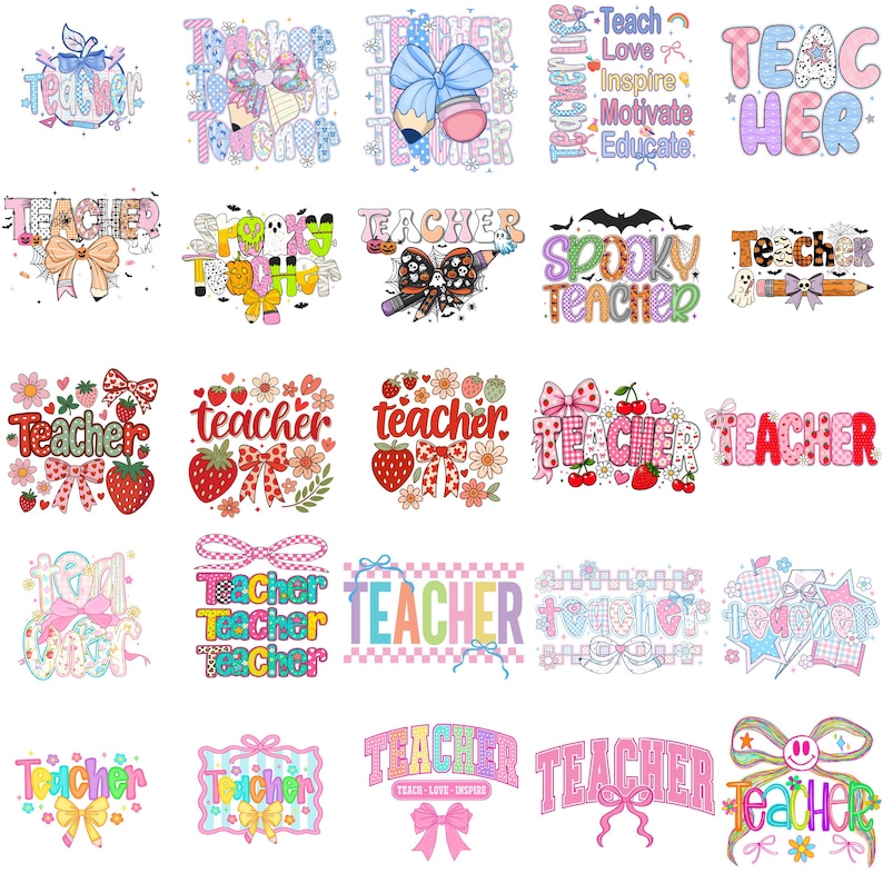 May include: A collection of twenty-five digital graphic designs featuring the word teacher in various fonts, colors, and patterns. Elements include bows, pencils, apples, strawberries, ghosts, bats, and flowers in a multi-colored, playful aesthetic.