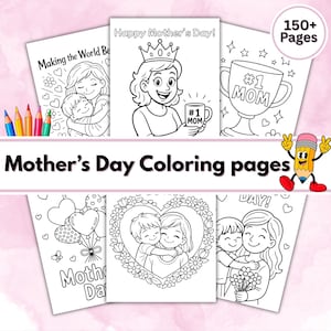 以下が含まれることがあります： 母の日の塗り絵のコレクション。母親と子供、トロフィー、ハート型の花の模様など、さまざまなイラストが描かれています。「Happy Mother's Day!」と「Mother's Day Coloring pages」の文字が見えます。画像には鉛筆のキャラクターと「150+ Pages」の文字も含まれています。