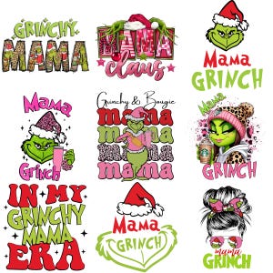May include: A collection of Grinch-themed designs with the words "Grinchy Mama," "Mama Claus," and "Mama Grinch." The designs feature the Grinch character in various poses, wearing Santa hats and holding coffee cups. The color palette includes green, red, pink, and leopard print.