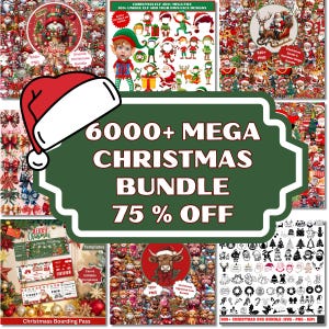 May include: A digital Christmas bundle graphic with the text "6000+ MEGA CHRISTMAS BUNDLE 75% OFF". The image includes various Christmas-themed graphics, such as elves, Santa Claus, reindeer, and ornaments. The bundle also includes SVG and PNG files.