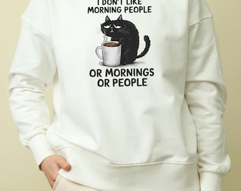 I Don't Like Morning People Hoodie, Funny Black Cat Coffee Hoodie, Grumpy Cat Sweatshirt, Cat Lover Gift, Cozy Unisex Hoodie