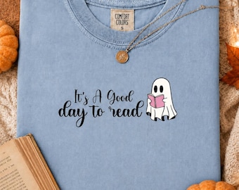 Book Lover Shirt, Good Day to Read T-Shirt, Cute Ghost Reading Tee, Comfort Colors Bookish Gift, Librarian and Reader Gift