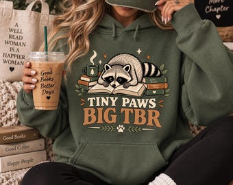 Tiny Paws Big TBR Hoodie, Raccoon Book Lover Hoodie, Funny Bookish Sweatshirt, Cozy Reader Gift, Bookworm Gift for Her