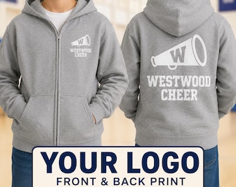 Custom Logo Full Zip Hoodie, Youth & Adult Team Sweatshirt, Business Logo Zip Up Hoodie, School Cheer Team, Front Back Print