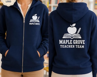 Custom School Logo Full Zip Hoodie, Personalized Teacher Team Sweatshirt, Staff Uniform Zip Up, School Spirit Hoodie, Front Back Print