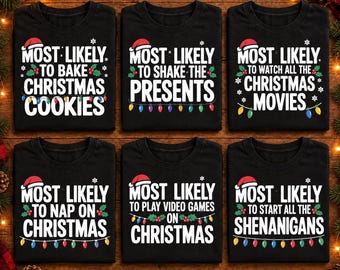 Most Likely To Christmas Shirt, Matching Family Christmas Tees, Funny Holiday Group Shirt, Comfort Colors Christmas Pajama Tee