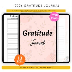 May include: A digital gratitude journal with a floral design on the cover, featuring the title "Gratitude Journal" in elegant script. The journal includes over 200 pages and 13 PDFs. The design is set against a light pink background with floral accents.