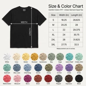 Puede incluir: Camiseta negra con una tabla de tallas y colores. La tabla enumera las tallas S-3XL con medidas de ancho y largo en pulgadas. Las opciones de color incluyen blanco, marfil, mantequilla, mostaza y m&aacute;s. El texto dice "Comfort Colors 1717 - Unisex Garment-Dyed Tee."