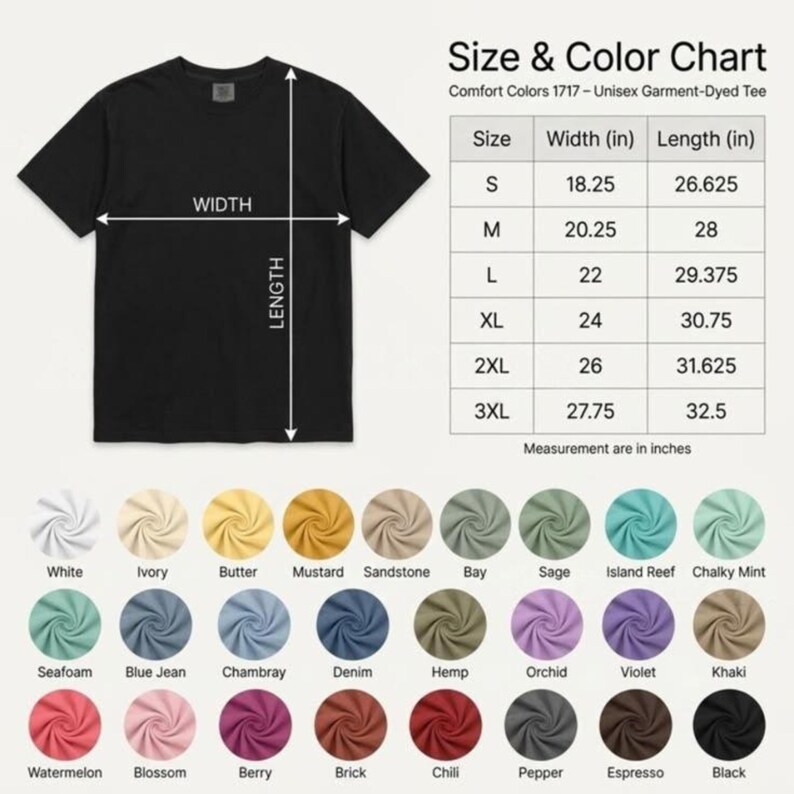 Puede incluir: Camiseta negra con una tabla de tallas y colores. La tabla enumera las tallas S-3XL con medidas de ancho y largo en pulgadas. Las opciones de color incluyen blanco, marfil, mantequilla, mostaza y m&aacute;s. El texto dice "Comfort Colors 1717 - Unisex Garment-Dyed Tee."