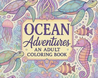 Ocean Adventures Adult Coloring Book Printable PDF