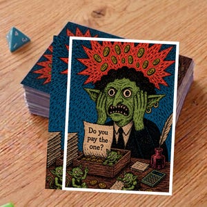 May include: A stack of cards featuring a green goblin with a shocked expression, holding its head. The card's text reads "Do you pay the one?" with illustrations of coins and goblins. A blue die is visible.