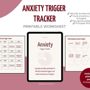 May include: A printable worksheet titled "Anxiety Trigger Tracker" with a tablet displaying the title and a guided worksheet. The image includes a worksheet to identify triggers, track emotions, and recognise patterns. Includes 11 printable pages.