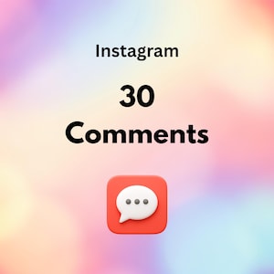 May include: An Instagram graphic with the text "Instagram," "30," and "Comments." Below the text is a red square with a white speech bubble icon containing three dots.