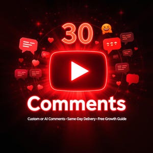 May include: A red graphic with the YouTube play button, the number 30, and the word "Comments" in white. The image includes speech bubbles, hearts, and the text "Custom or AI Comments • Same-Day Delivery • Free Growth Guide."
