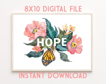 INSTANT DOWNLOAD Hope Art digital file, 8x10 horizontal Christian Decor, Butterfly and Floral Gouache Reproduction, Gift, Prize, Present