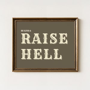 Be Kind and Raise Hell Wall Art Western Print | Rustikales Cowboy Zitat Druck | Vintage Typografie Spruch Print | Rustikale Westernkunst | BKA2