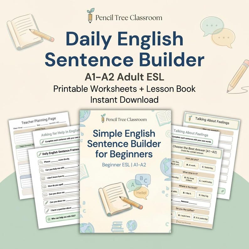 May include: A collection of printable English language learning materials. The main title reads "Daily English Sentence Builder" with the subtitle "A1-A2 Adult ESL." The image includes a lesson book, worksheets, and the text "Instant Download."