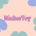 MakerToy