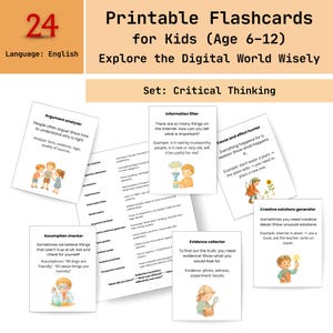 May include: A collection of printable flashcards for kids aged 6-12, designed to explore the digital world wisely. The set focuses on critical thinking, with cards covering topics like argument analysis, information filtering, and evidence collection. The number 24 is displayed.