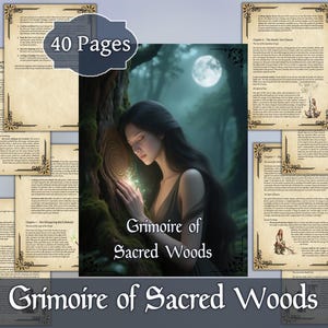 May include: A fantasy-themed book titled "Grimoire of Sacred Woods" with 40 pages. The cover features a woman in a forest with a glowing light. Surrounding the cover are pages with text and decorative borders.