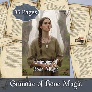 Op de afbeelding: Een digitaal grimoire getiteld "Grimoire of Bone Magic" met een vrouw in een rustieke outfit. De cover toont de vrouw die botten vasthoudt, met de titel eronder. De afbeelding bevat verschillende pagina's met tekst en decoratieve randen, en een banner met de tekst "35 Pagina's".