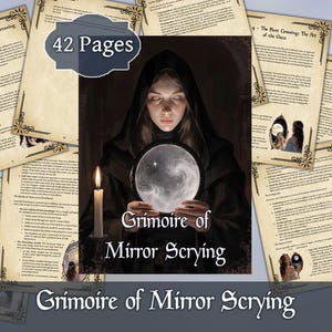May include: A book titled "Grimoire of Mirror Scrying" with 42 pages, featuring a woman holding a crystal ball. A lit candle is next to her. The book's pages are displayed around the central image, with decorative borders and text.