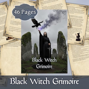 May include: A fantasy book titled "Black Witch Grimoire" with 46 pages. The cover features a person in black robes with a raven and purple smoke. Surrounding the book are several pages with decorative borders and text.