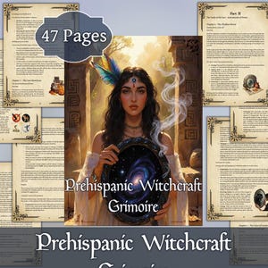 May include: A "Prehispanic Witchcraft" grimoire with 47 pages. The cover shows a woman holding a cosmic mirror. The surrounding pages display text and decorative borders. The theme is fantasy and spirituality.