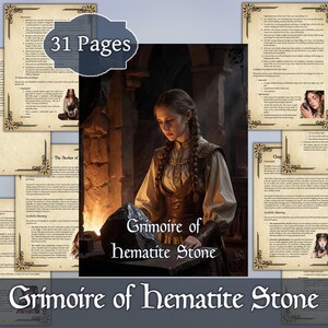 May include: A digital grimoire with 31 pages, featuring a woman in a medieval setting. The cover reads "Grimoire of Hematite Stone." The pages have decorative borders and text. The image includes a woman with braids and a large stone.