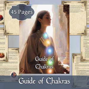 May include: A digital art print titled "Guide of Chakras" featuring a woman with glowing chakra points. The image includes the text "45 Pages" and the title "Guide of Chakras". Surrounding the central image are pages with text and decorative borders.