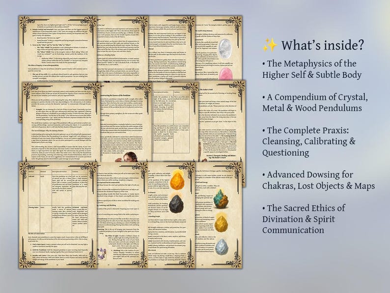 May include: A collection of printed pages with ornate borders, featuring text and illustrations. The pages are arranged to display the contents, including topics like metaphysics, crystal pendulums, and dowsing. The text "What's inside?" is visible.