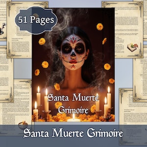May include: A book titled "Santa Muerte Grimoire" with a cover featuring a woman with sugar skull makeup, surrounded by candles and flowers. The book is displayed with several open pages, and the text "51 Pages" is visible.
