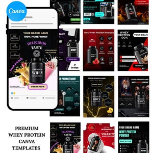 May include: A collection of Canva templates for premium whey protein products. The designs feature black protein powder bottles, product information, and promotional graphics. The templates include text such as "Delicious Taste" and "100% Pure Whey".