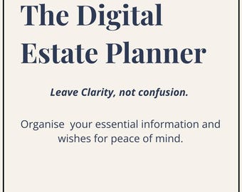May include: A cream-colored graphic with the text "IN CASE OF EMERGENICIES" in a green banner. The title "The Digital Estate Planner" is in large, dark blue letters. The text "Leave Clarity, not confusion" and "Organise your essential information and wishes for peace of mind" are also included.
