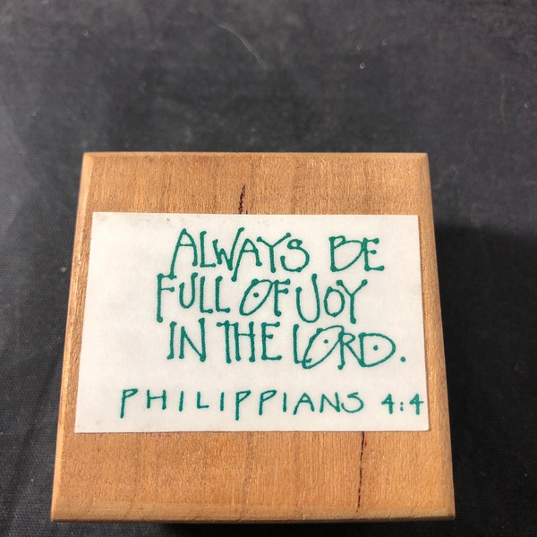 Always be full of Joy in the Lord ... Used Rubber stamp View All Photos