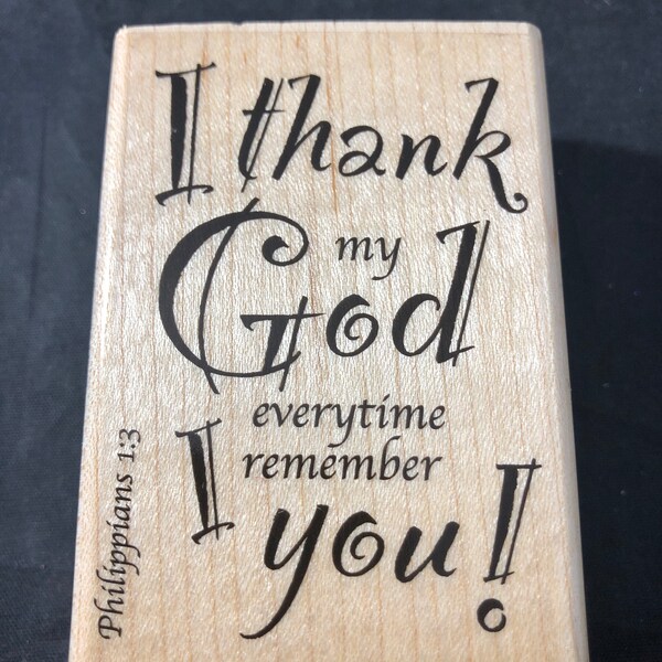 I thank my God  ... Used Rubber Stamps - View all photos Philippians 1:13