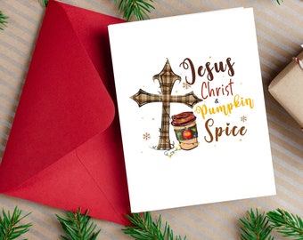 Jesus Christ and Pumpkin Spice, Christmas card, 1 or Sets of 12, 24 or 48, choice of envies,  blank inside, sustainable paper source