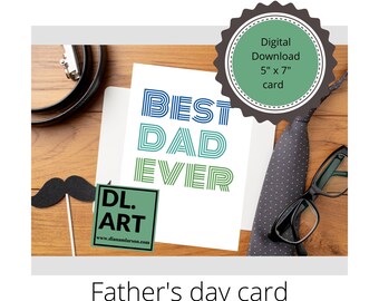 Best Dad Ever,  Typography Greeting Card, white  background,  5" x 7" greeting card,  card