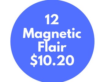 Twelve Magnetic Flair Buttons, 1 inch, hand made, high quality, crisp images