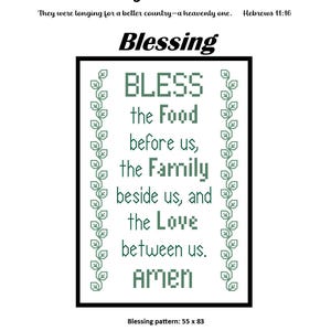 May include: A cross-stitch pattern with the words "Bless the Food before us, the Family beside us, and the Love between us. Amen." The design is framed with green vines and the text "Country Cross Stitch" at the top.