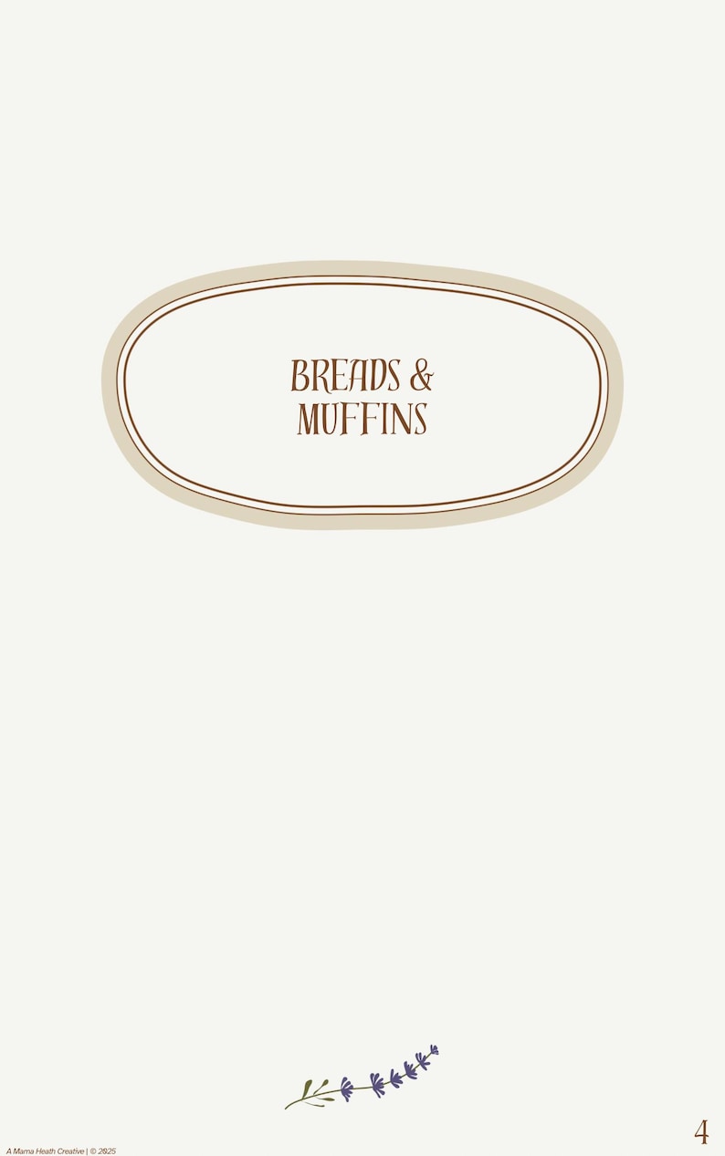 May include: A cream-colored page with the words "Breads & Muffins" inside a light brown oval. A sprig of purple flowers is in the lower right corner. The number 4 is in the lower right corner.