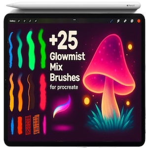 May include: A digital illustration on a tablet featuring a glowing mushroom and colorful brush strokes. The text reads "+25 Glowmist Mix Brushes for Procreate." A white Apple Pencil rests at the top of the tablet.