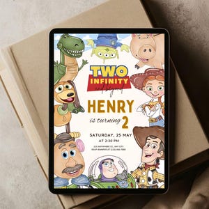 May include: A digital invitation on a tablet featuring cartoon characters from a popular animated film. The invitation reads "Two Infinity and Beyond" and includes the name "Henry" and the number "2". The date and time are also included.