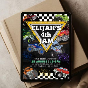 May include: A digital invitation for a birthday party featuring monster trucks. The design includes a black background with colorful monster truck illustrations, the text "ELIJAH'S 4th JAM", and event details. The invitation is displayed on a tablet.