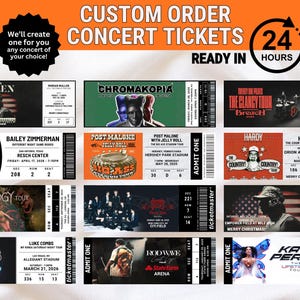 May include: A selection of custom concert tickets, each displaying different artists and event information. The tickets are in various colours and designs, with the text "CUSTOM ORDER CONCERT TICKETS" and "READY IN 24 HOURS".