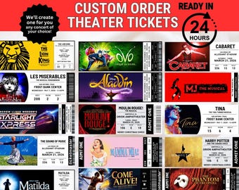 May include: A collection of custom theater tickets for various musicals and concerts, including "The Lion King," "Les Miserables," and "Moulin Rouge." The tickets feature show logos, venue details, and the text "Custom Order Theater Tickets."