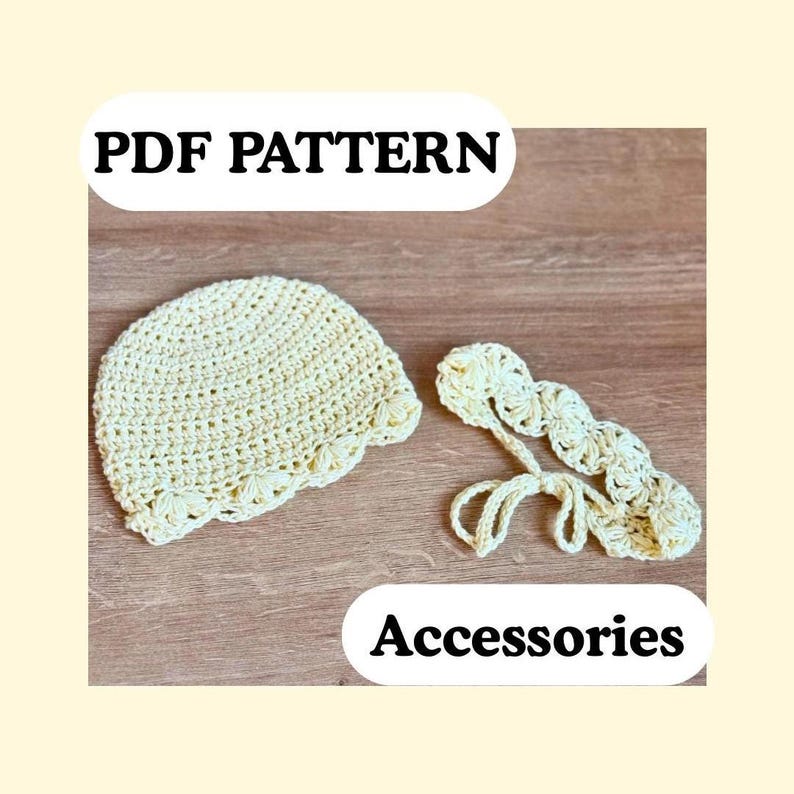 May include: A pale yellow crochet hat and a matching crochet headband with a scalloped edge. The text PDF PATTERN and Accessories are visible in the image. The items are crafted with a textured yarn stitch pattern in a light cream color.